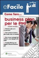 eFacile: business plan per le PMI. E-book. Formato PDF ebook