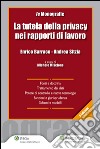 La tutela della privacy nei rapporti di lavoro. E-book. Formato EPUB ebook