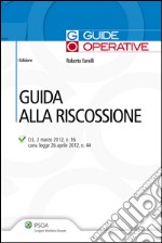 Guida alla riscossione. E-book. Formato PDF ebook