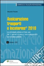 Assicurazione trasporti e Incoterms 2010. E-book. Formato PDF