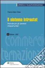 Il sistema Intrastat. E-book. Formato PDF ebook