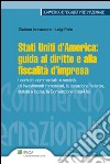 Stati Uniti d&apos;America: guida al diritto e alla fiscalità d&apos;impresa. E-book. Formato EPUB ebook