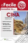 Investire in...CINA. E-book. Formato PDF ebook