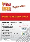 Decreto crescita 2012. E-book. Formato PDF ebook