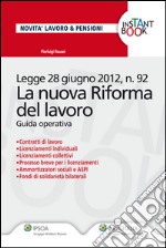 La Nuova Riforma Del Lavoro . E-book. Formato EPUB ebook