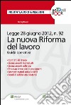 La Nuova Riforma Del Lavoro . E-book. Formato EPUB ebook