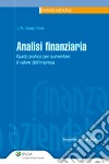 Analisi finanziaria. Guida pratica per aumentare il valore dell'impresa. E-book. Formato PDF ebook