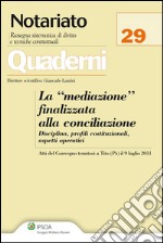 la 'Mediazione'finalizzata alla conciliazione. E-book. Formato EPUB ebook