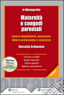 Maternità e congedi parentali. E-book. Formato EPUB ebook di Rossella Schiavone