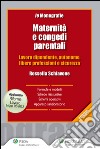 Maternità e congedi parentali. E-book. Formato EPUB ebook di Rossella Schiavone