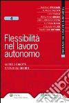 Flessibilità nel lavoro autonomo. E-book. Formato EPUB ebook
