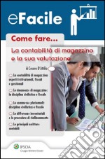 La contabilità di magazzino e la sua valutazione. E-book. Formato PDF ebook