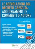 Le agevolazioni del Decreto Crescita: aggiornamenti e commenti d’autore. E-book. Formato PDF ebook