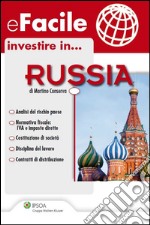 eFacile investire in...RUSSIA. E-book. Formato PDF ebook