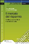 Il mercato del risparmio. Struttura, autorità, illeciti, e tecniche di tutela. E-book. Formato EPUB ebook