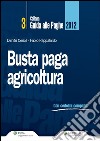 Busta Paga - Agricoltura 2012. E-book. Formato PDF ebook