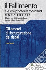 Gli accordi di ristrutturazione dei debiti. E-book. Formato EPUB ebook