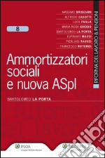 Ammortizzatori sociali e nuova ASpI. E-book. Formato EPUB