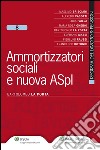 Ammortizzatori sociali e nuova ASpI. E-book. Formato EPUB ebook di Bartolomeo La Porta