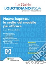 Nuove imprese, la scelta del modello più efficace. E-book. Formato PDF ebook