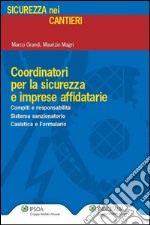 Coordinatori per la sicurezza e imprese affidatarie. E-book. Formato PDF ebook