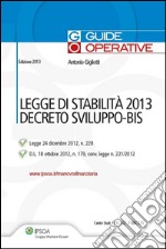 Legge di stabilità 2013 e decreto sviluppo-bis. E-book. Formato PDF ebook