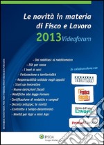 Le novità in materia di fisco e lavoro. E-book. Formato PDF ebook