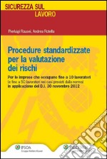 Procedure standardizzate per la valutazione dei rischi. E-book. Formato PDF ebook