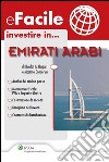 Investire in...Emirati Arabi . E-book. Formato PDF ebook