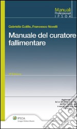 Manuale del curatore fallimentare. E-book. Formato EPUB ebook