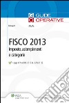 Fisco 2013. Imposte, adempimenti e categorie. E-book. Formato EPUB ebook