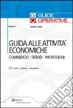 Guida alle attivita' economiche . E-book. Formato PDF ebook