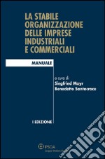 La stabile organizzazione delle imprese industriali e commerciali. E-book. Formato EPUB ebook