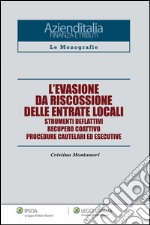 L'evasione da riscossione delle entrate locali. E-book. Formato EPUB ebook