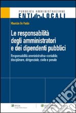 Le responsabilità degli amministratori e dei dipendenti pubblici. E-book. Formato EPUB ebook