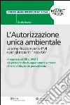 L'Autorizzazione unica ambientale. E-book. Formato PDF ebook di Bovino Claudio