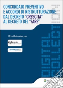 Concordato preventivo e accordi di ristrutturazione:dal decreto 