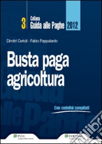 Busta paga agricoltura. E-book. Formato PDF ebook di Dimitri Cerioli