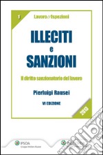 Illeciti e sanzioni. Il diritto sanzionatorio del lavoro. E-book. Formato EPUB ebook