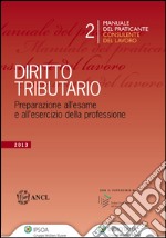 Diritto tributario. Preparazione all'esame e all'esercizio della professione. E-book. Formato EPUB ebook