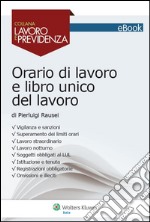 Orario di lavoro e libro unico del lavoro. E-book. Formato PDF ebook