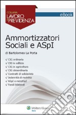 Ammortizzatori sociali e ASpI. E-book. Formato PDF ebook