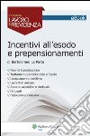 Incentivi all'esodo e prepensionamenti. E-book. Formato PDF ebook di Bartolomeo La Porta