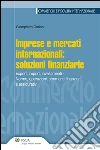 Imprese e mercati internazionali: soluzioni finanziarie. E-book. Formato EPUB ebook di Giampietro Garioni