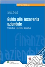 Guida alla tesoreria aziendale. Procedure e tecniche operative. E-book. Formato EPUB ebook