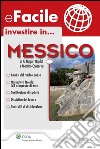 Investire in... Messico. E-book. Formato PDF ebook