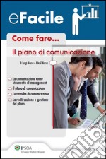 Il piano di comunicazione. E-book. Formato PDF ebook