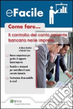 Come fare... Il controllo del conto corrente bancario nelle imprese. E-book. Formato PDF ebook