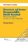 Sicurezza sul lavoro Responsabilità Illeciti Sanzioni. E-book. Formato PDF ebook