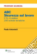 ABC Sicurezza sul lavoro. E-book. Formato PDF ebook